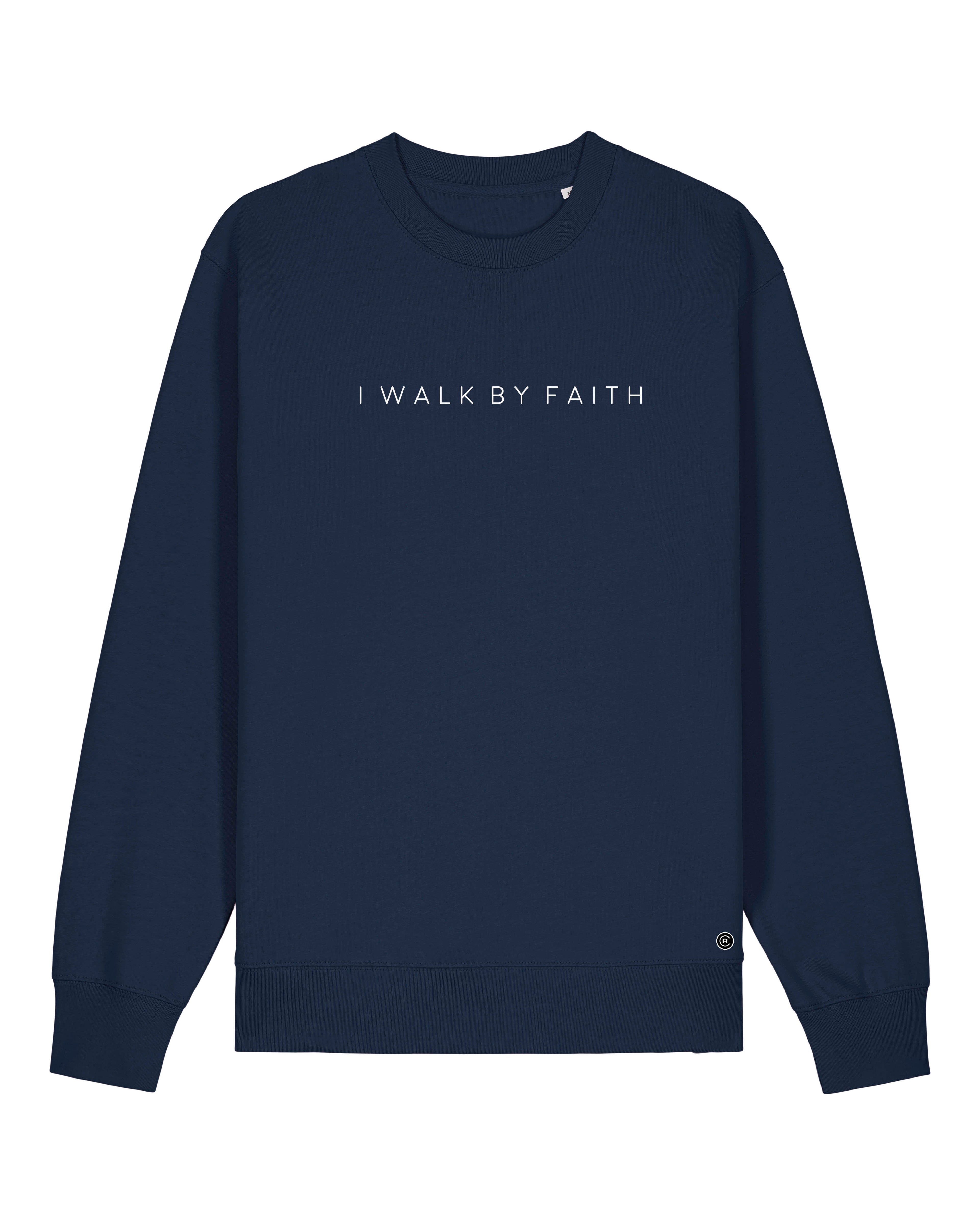I Walk By Faith - Trui