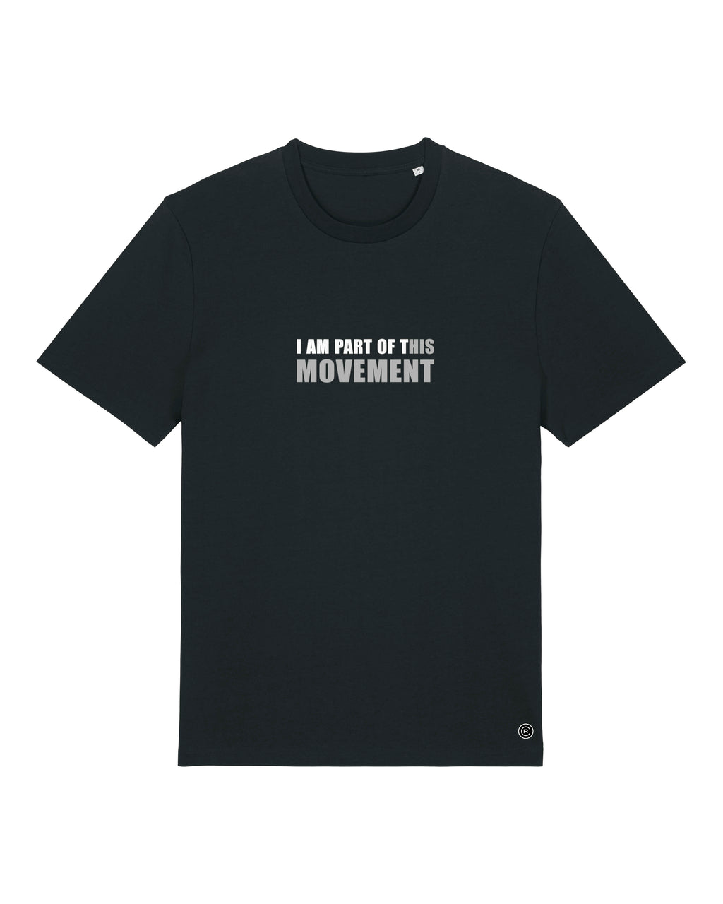 I AM part of this movement - T-shirt